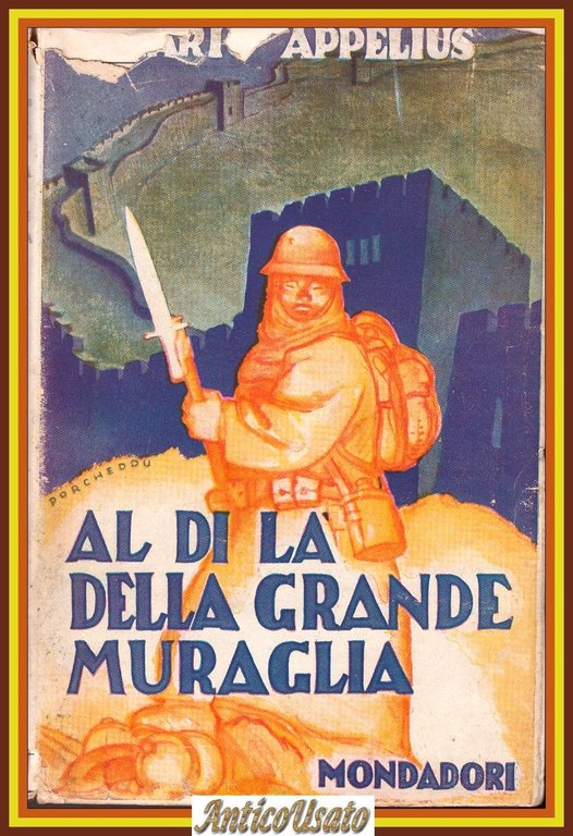 AL DI LÀ DELLA GRANDE MURAGLIA di Mario Appelius 1940 … | Immagine Gallery 1
