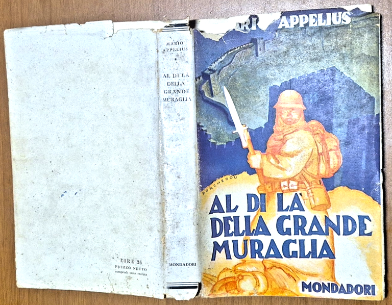 AL DI LÀ DELLA GRANDE MURAGLIA di Mario Appelius 1940 …