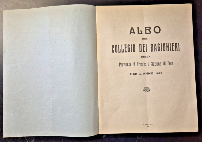 ALBO DEL COLLEGIO DEI RAGIONIERI Provincia Trieste Sezione Pola anno …
