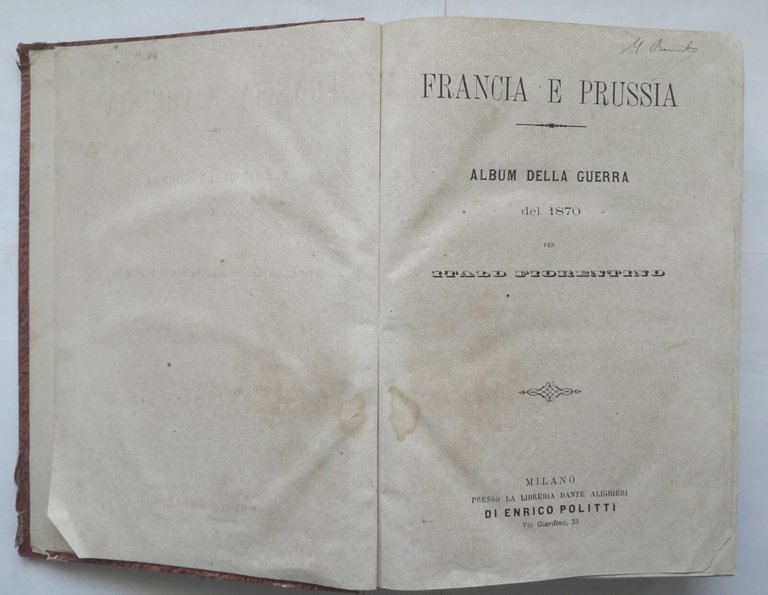 ALBUM DELLA GUERRA FRANCO PRUSSIANA 1870 di Italo Fiorentino 2 …