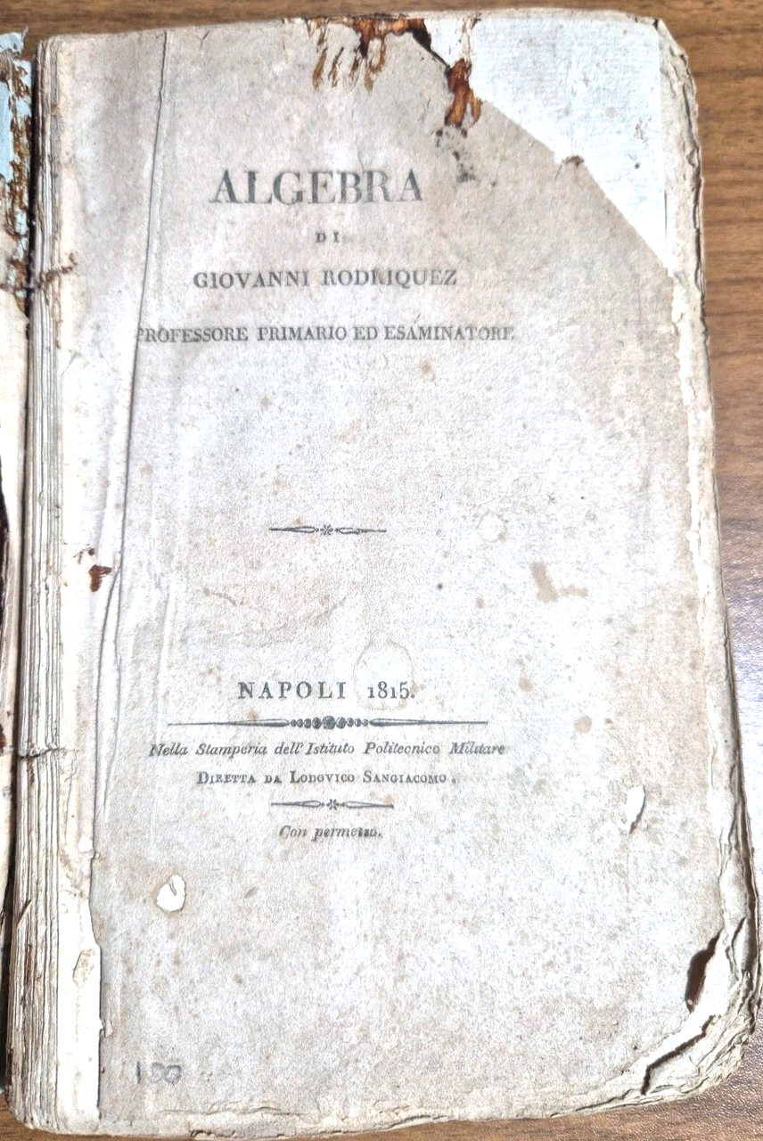 ALGEBRA di Giovanni Rodriguez 1815 Istituto Politecnico militare Libro antico
