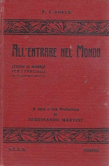 ALL’ENTRARE NEL MONDO di Gould lezioni morale per i fanciulli …