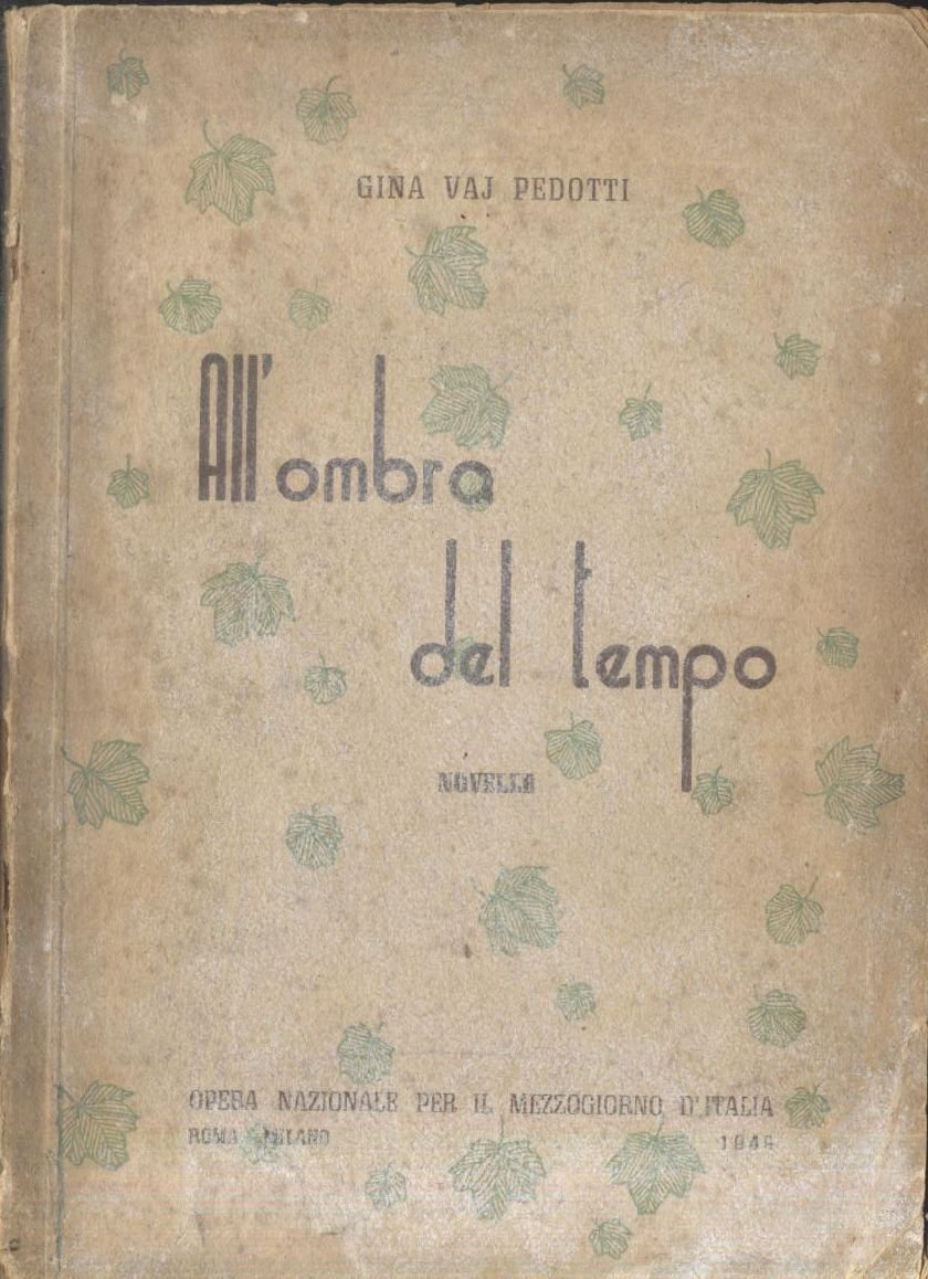 ALL'OMBRA DEL TEMPO novelle di Gina Vaj Pedotti 1949 libro …