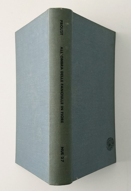 ALL'OMBRA DELLE FANCIULLE IN FIORE di Marcel Proust 1966 Einaudi …
