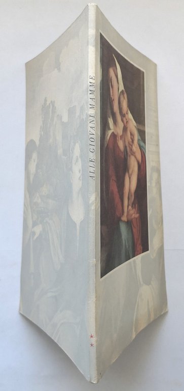 ALLE GIOVANI MAMME Nestlè guida allevamento bambino 1949 La Prealpina …