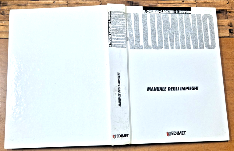 ALLUMINIO MANUALE DEGLI IMPIEGHI di Conserva Donzelli Trippodo 1991 EDIMET … | Immagine Gallery 3