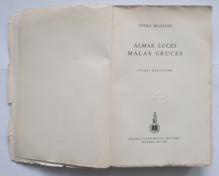 ALMAE LUCES MALAE CRUCES studi danteschi di Guido Mazzoni 1941 …