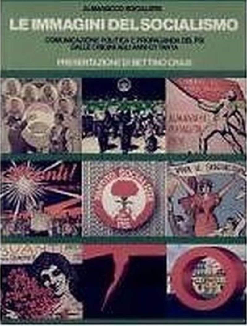 ALMANACCO SOCIALISTA LE IMMAGINI DEL SOCIALISMO presentazione di Craxi Libro