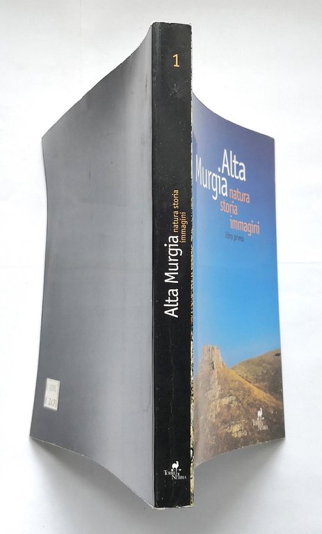 ALTA MURGIA NATURA STORIA IMMAGINI libro primo I 1997 Torre …