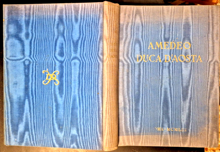 AMEDEO DUCA D'AOSTA di Valori Beonio Curcio 1953 Nastro Azzurro …