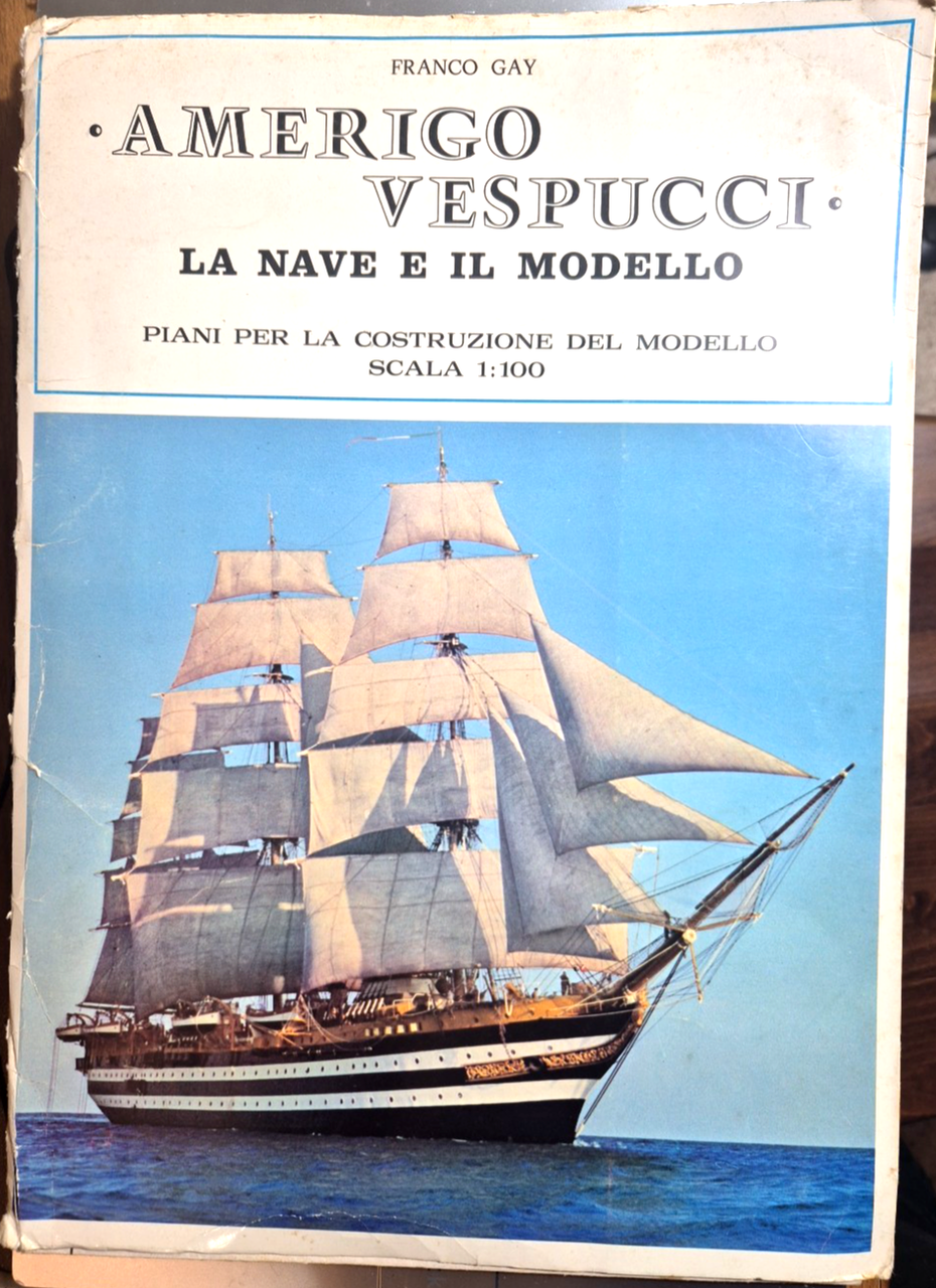 AMERIGO VESPUCCI la Nave il Modello di Franco Gay Piani …