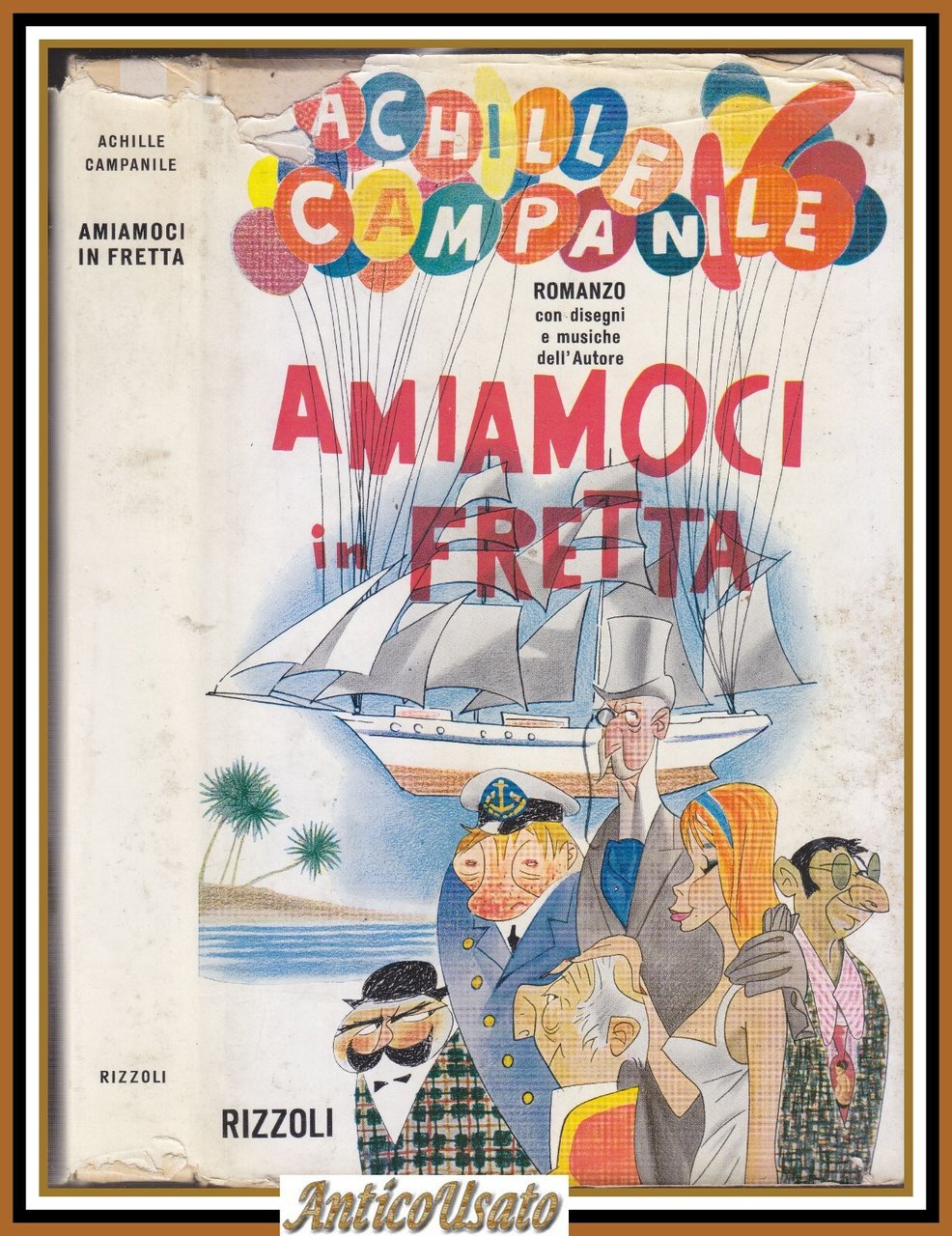 AMIAMOCI IN FRETTA di Achille Campanile 1962 Rizzoli romanzo libro …