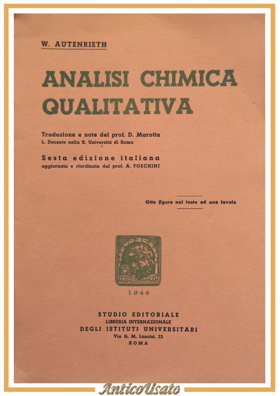 ANALISI CHIMICA QUALITATIVA di W Autenrieth 1944 Studio Editoriale Libro