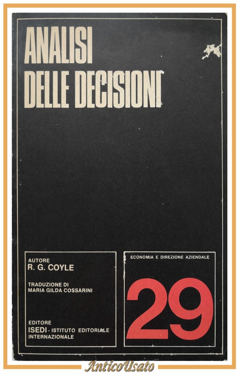 ANALISI DELLE DECISIONI di Coyle 1974 libro economia direzione aziendale