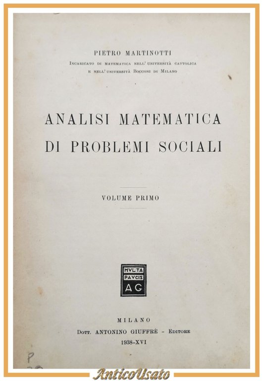 ANALISI MATEMATICA DI PROBLEMI SOCIALI Pietro Martinotti 1938 Giuffrè Libro