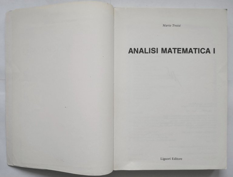 ANALISI MATEMATICA I di Mario Troisi 1990 Liguori Libro 1 …