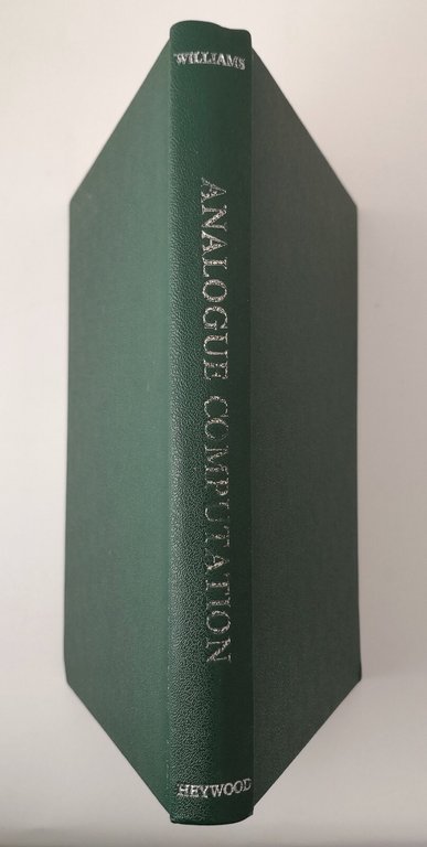 ANALOGUE COMPUTATION di Williams 1961 Heywood Techniques and Components Libro