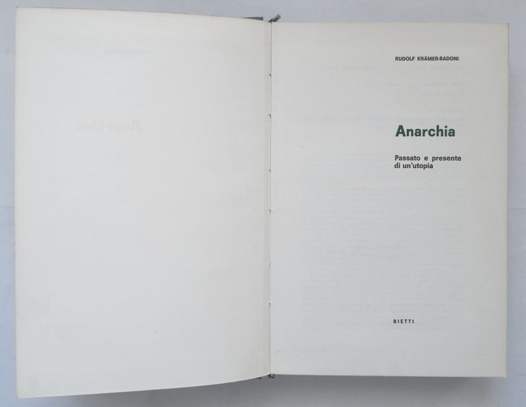 ANARCHIA di Rudolf Kramer Badoni 1972 Bietti libro passato e …