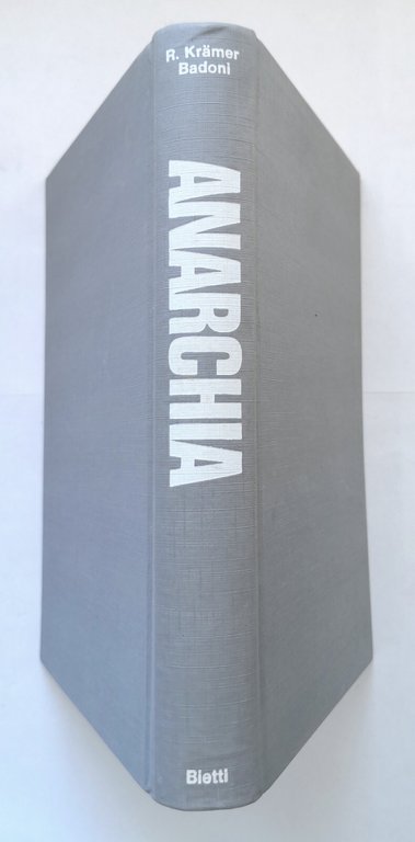 ANARCHIA di Rudolf Kramer Badoni 1972 Bietti libro passato e …