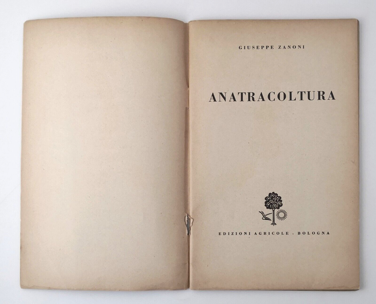 ANATRACOLTURA di Giuseppe Zanoni 1955 Edizioni Agricole libro manuale istruzione