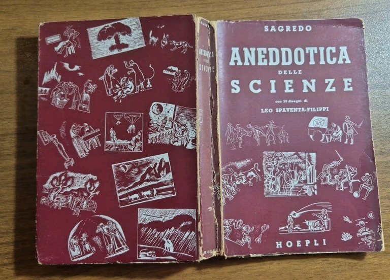 ANEDDOTICA DELLE SCIENZE di Sagredo 1948 Hoepli Manuale Libro illustrato