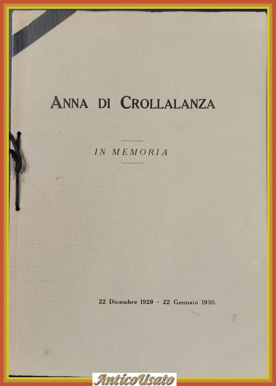 ANNA DI CROLLALANZA in memoria di Licinio Cappelli 1930 libro …