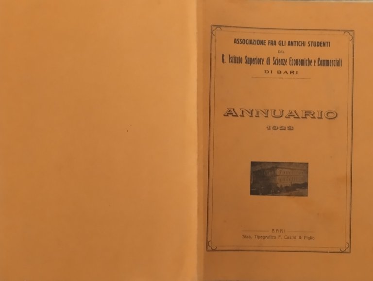 ANNUARIO 1923 ASSOCIAZIONE FRA GLI ANTICHI STUDENTI SCIENZE ECONOMICHE di …
