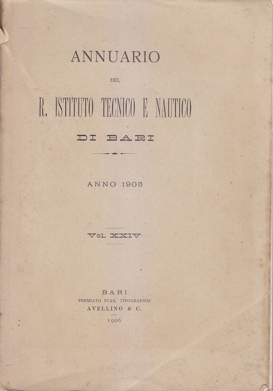 Annuario Del Regio Istituto Tecnico E Nautico Di Bari 1905 …