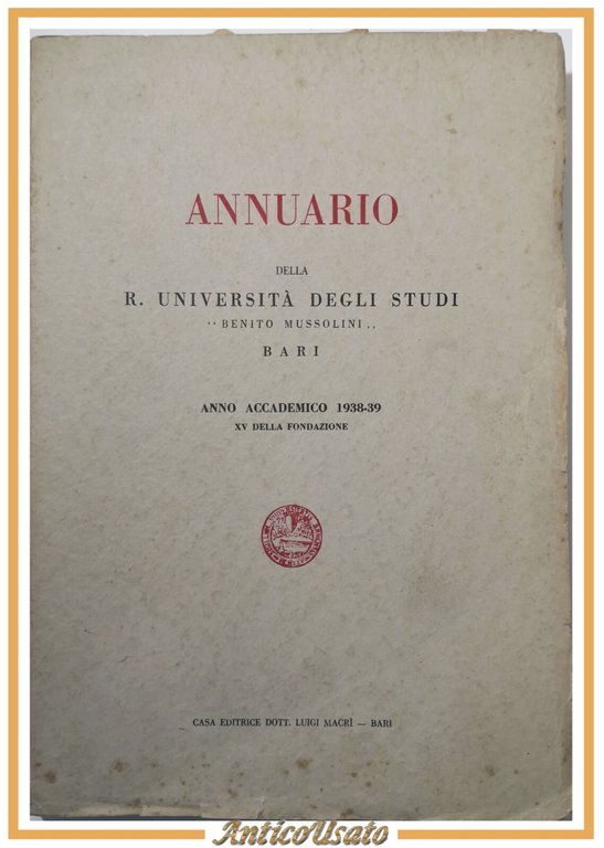 ANNUARIO DELLA UNIVERSITÀ DEGLI STUDI BENITO MUSSOLINI BARI 1938 39 …