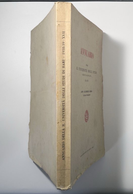 ANNUARIO DELLA UNIVERSITÀ DEGLI STUDI BENITO MUSSOLINI BARI 1938 39 …