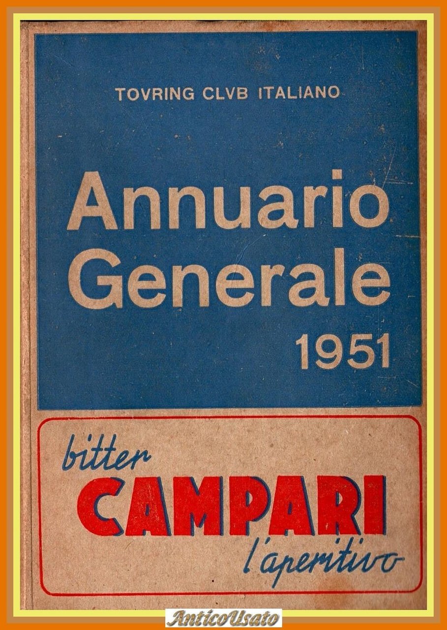 ANNUARIO GENERALE 1951 Touring Club Italiano Libro