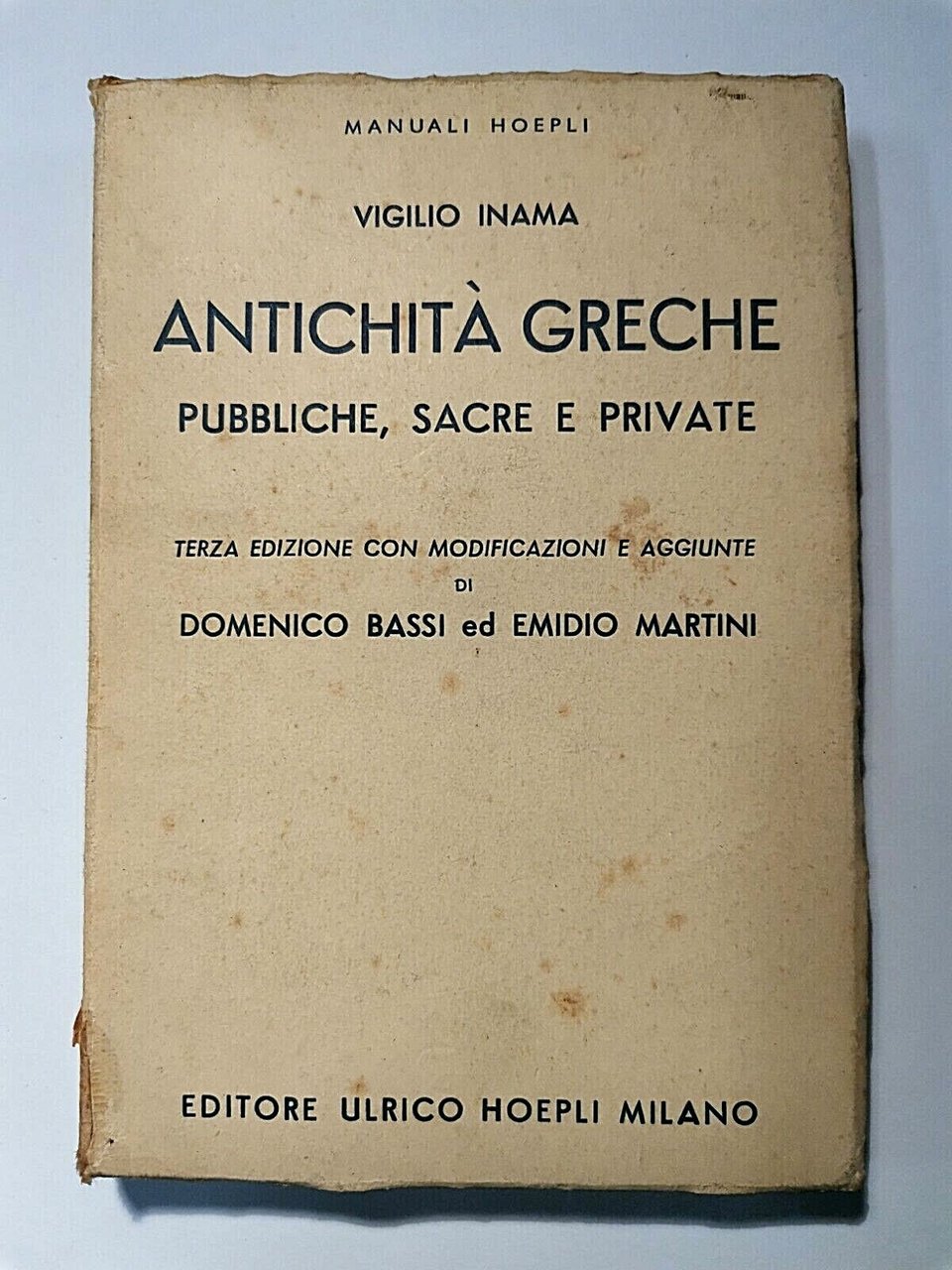 ANTICHITA' GRECHE PUBBLICHE SACRE E PRIVATE di Vigilio Inama 1924 …