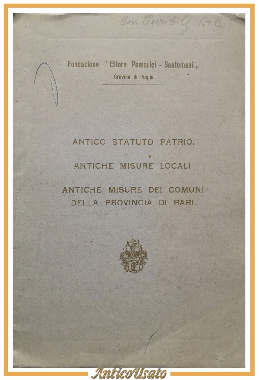 ANTICO STATUTO PATRIO Antiche Misure Locali Comuni 1960 Gravina di …