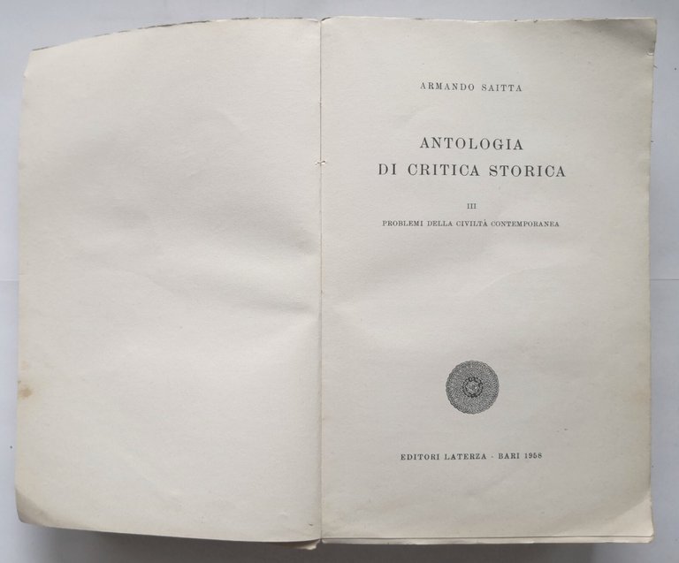 ANTOLOGIA DI CRITICA STORICA Armando Saitta 1958 Laterza libro problemi …