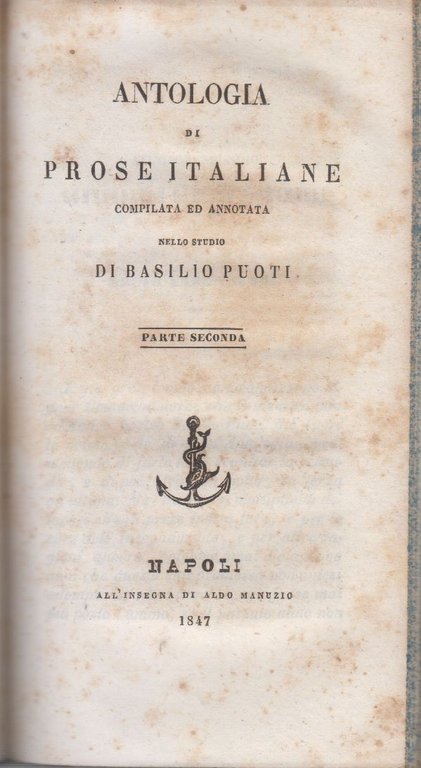 ANTOLOGIA DI PROSE ITALIANE Basilio Puoti 2 volumi in 1 …