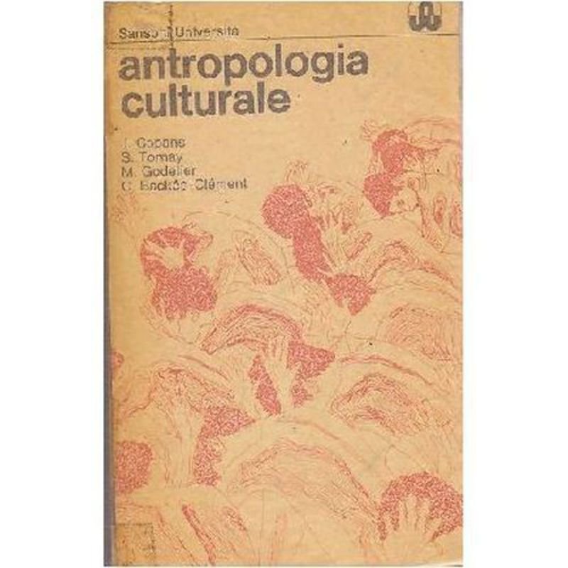 ANTROPOLOGIA CULTURALE di Copans Tornay Godelier Backes Clement 1979 Sansoni