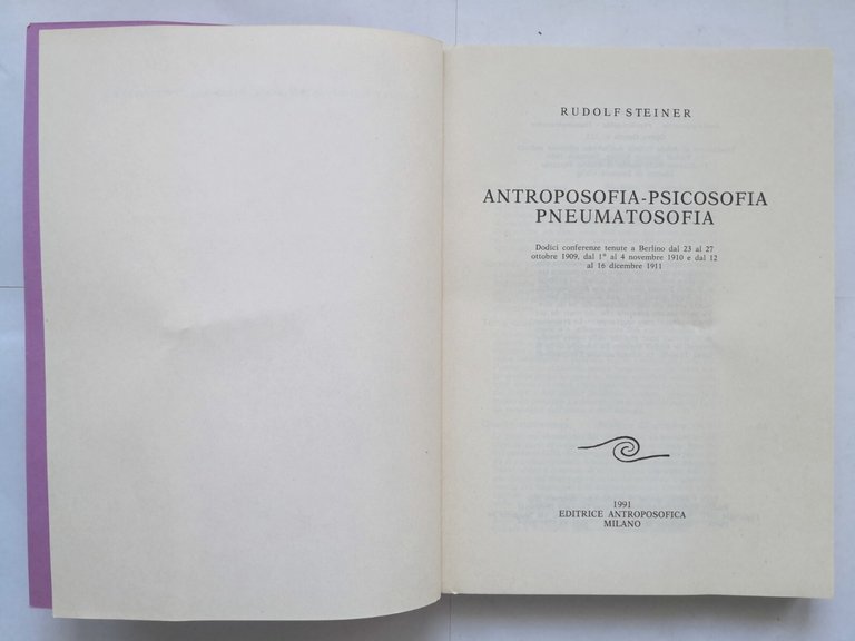 ANTROPOSOFIA PSICOSOFIA PNEUMATOSOFIA di Rudolf Steiner 1991 Antroposofica libro