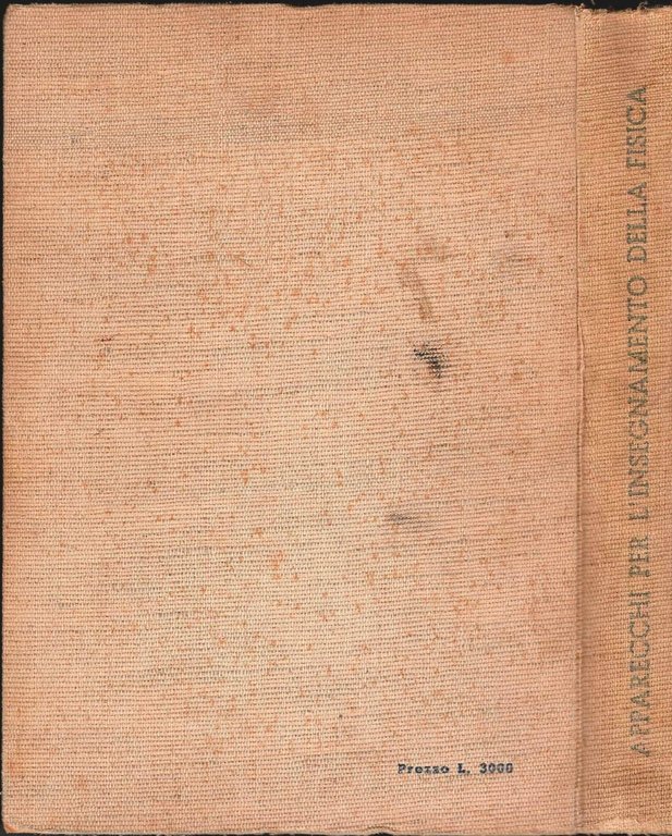 APPARECCHI PER L'INSEGNAMENTO DELLA FISICA a cura di Magini 1950 …