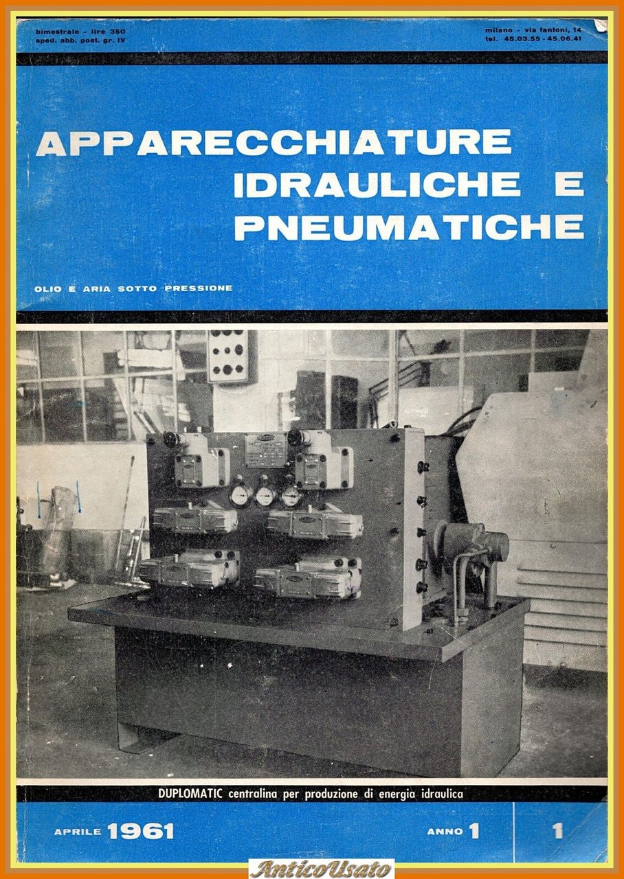 APPARECCHIATURE IDRAULICHE E PNEUMATICHE anno 1 numero I Aprile 1961 …