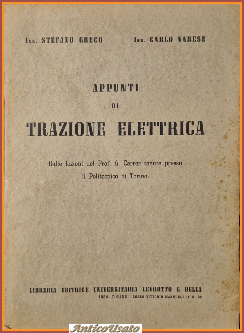 APPUNTI DI TRAZIONE ELETTRICA Greco Varese 1954 Levrotto e Bella … | Immagine principale