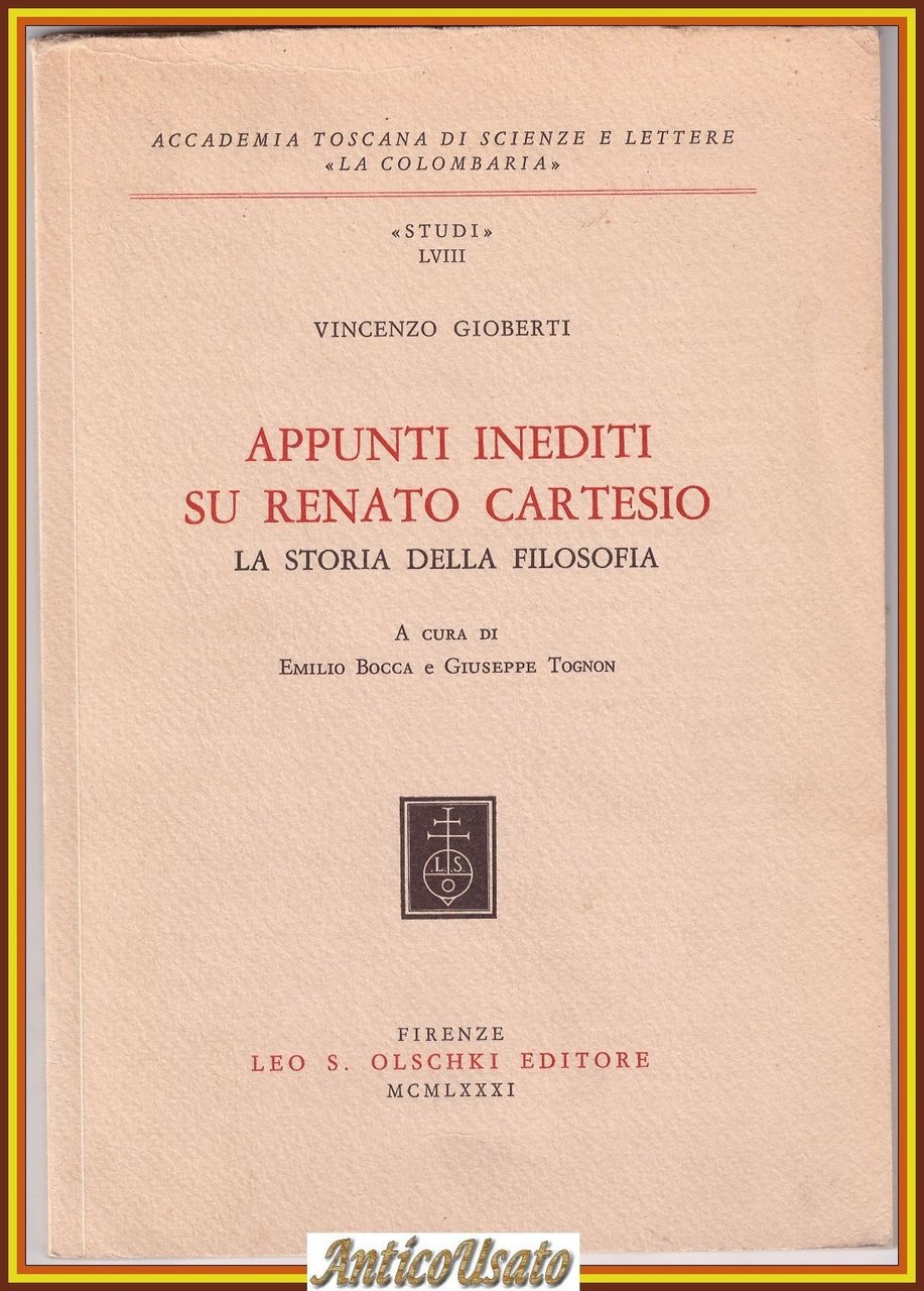 APPUNTI INEDITI SU RENATO CARTESIO di Vincenzo Gioberti 1981 Olschki …