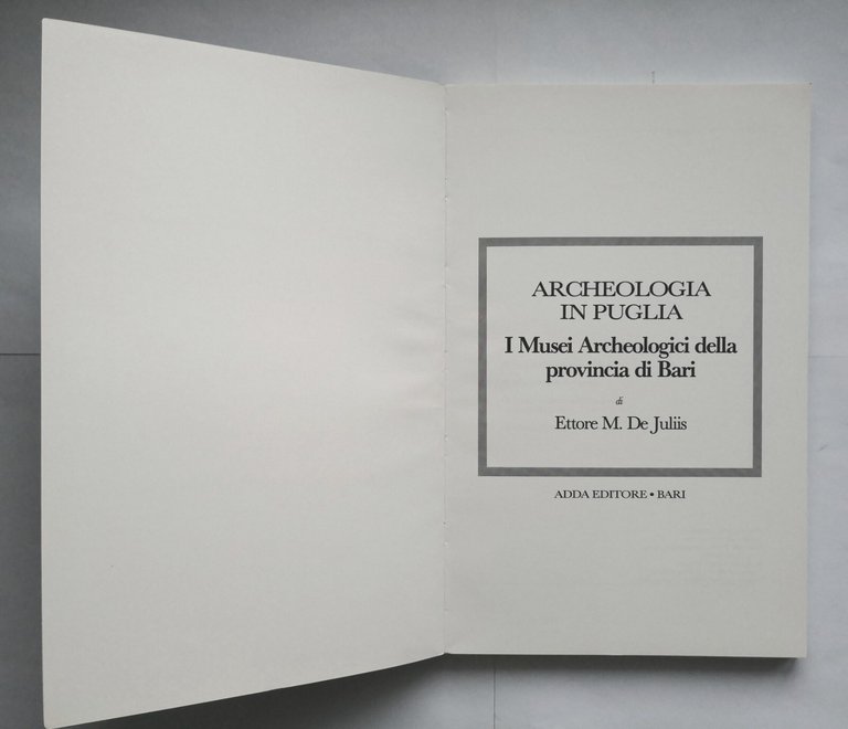 ARCHEOLOGIA IN PUGLIA BARI di Ettore De Juliis 1983 ADDA …