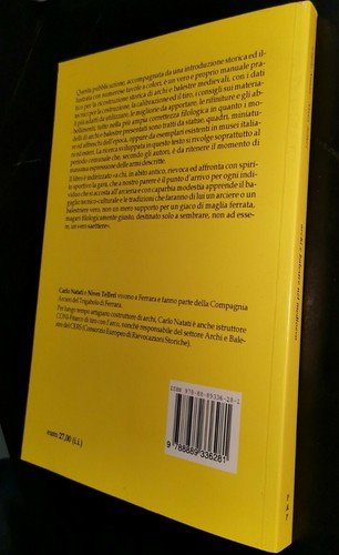 ARCHI E BALESTRE NEL MEDIOEVO di Natali e Telleri Manuale …