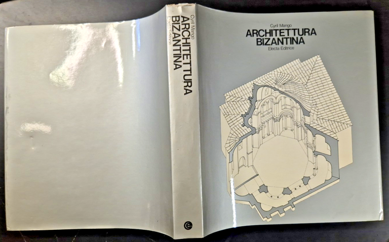 ARCHITETTURA BIZANTINA di Cyril Mango 1974 Electa Libro edizione numerata