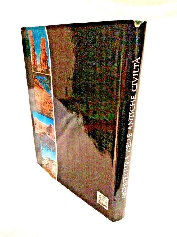 ARCHITETTURA DELLE ANTICHE CIVILTÀ di Bodo Cichy 1965 De Agostini …