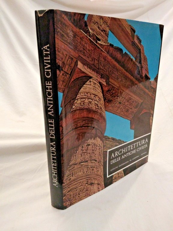 ARCHITETTURA DELLE ANTICHE CIVILTÀ di Bodo Cichy 1965 De Agostini …