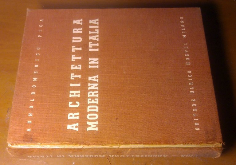 Architettura Moderna In Italia di Agnoldomenico Pica 1941 Ulrico Hoepli …