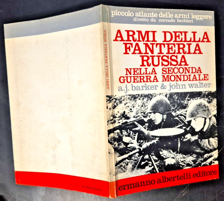 ARMI DELLA FANTERIA RUSSA NELLA SECONDA GUERRA MONDIALE di A …