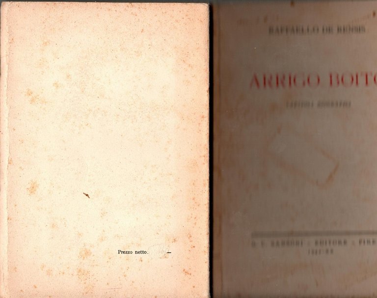 ARRIGO BOITO CAPITOLI BIOGRAFICI di Raffaello De Rensis 1942 Sansoni …