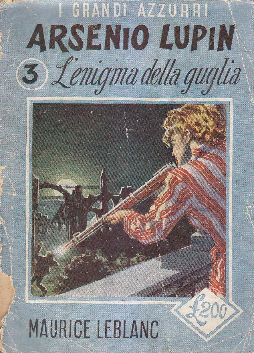 ARSENIO LUPIN L'ENIGMA DELLA GUGLIA di Maurice Leblanc 1952 Pagotto …